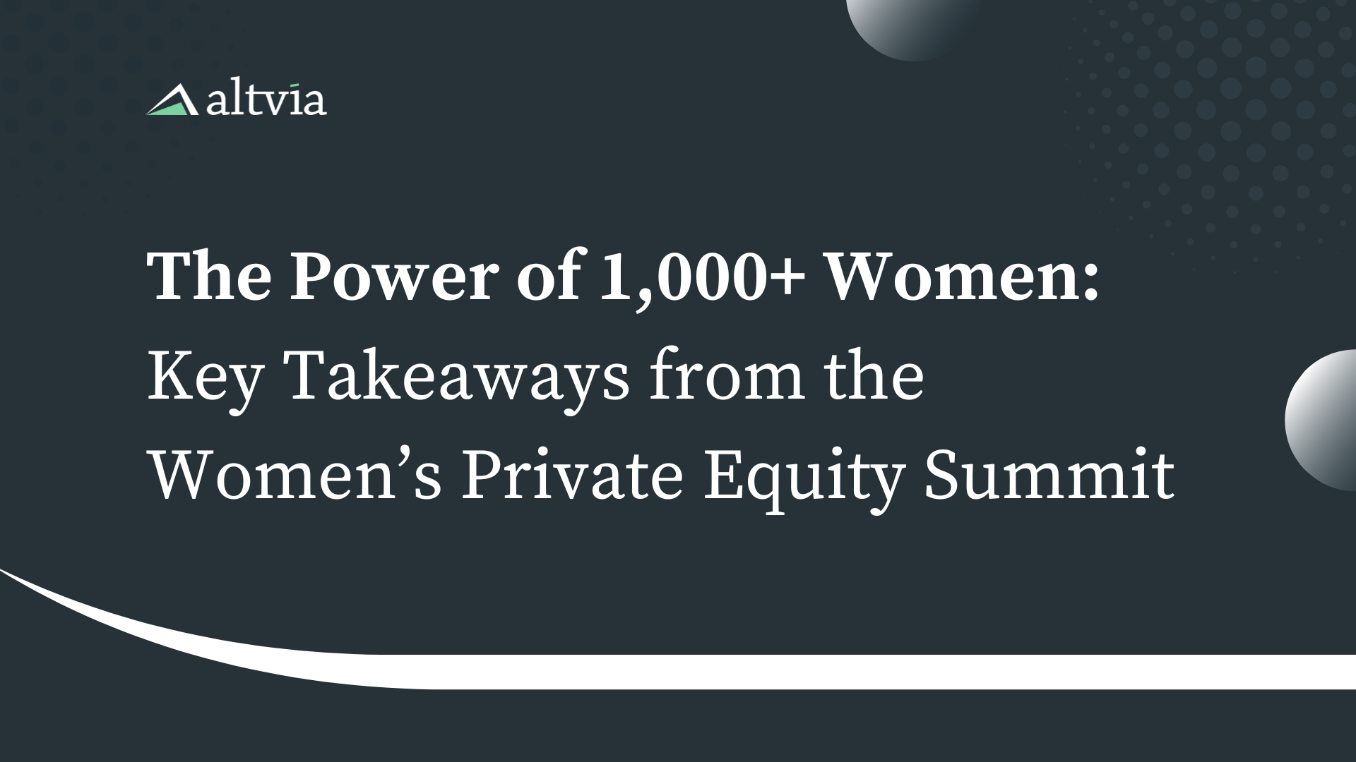 The Power of 1,000+ Women: Key Takeaways from the Women’s Private Equity Summit