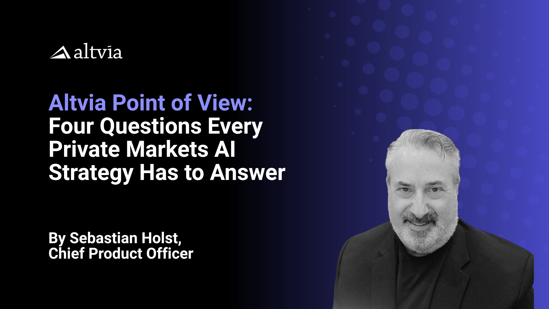 Four Questions Every Private Markets AI Strategy Has to Answer